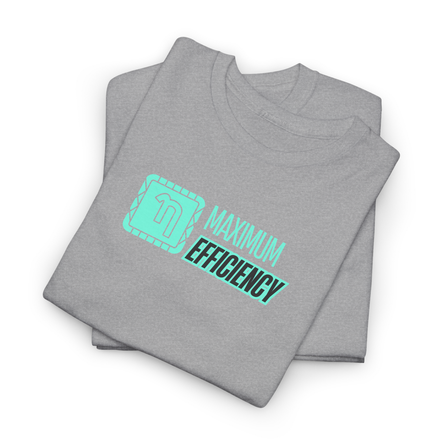 Maximum Efficiency T-Shirt