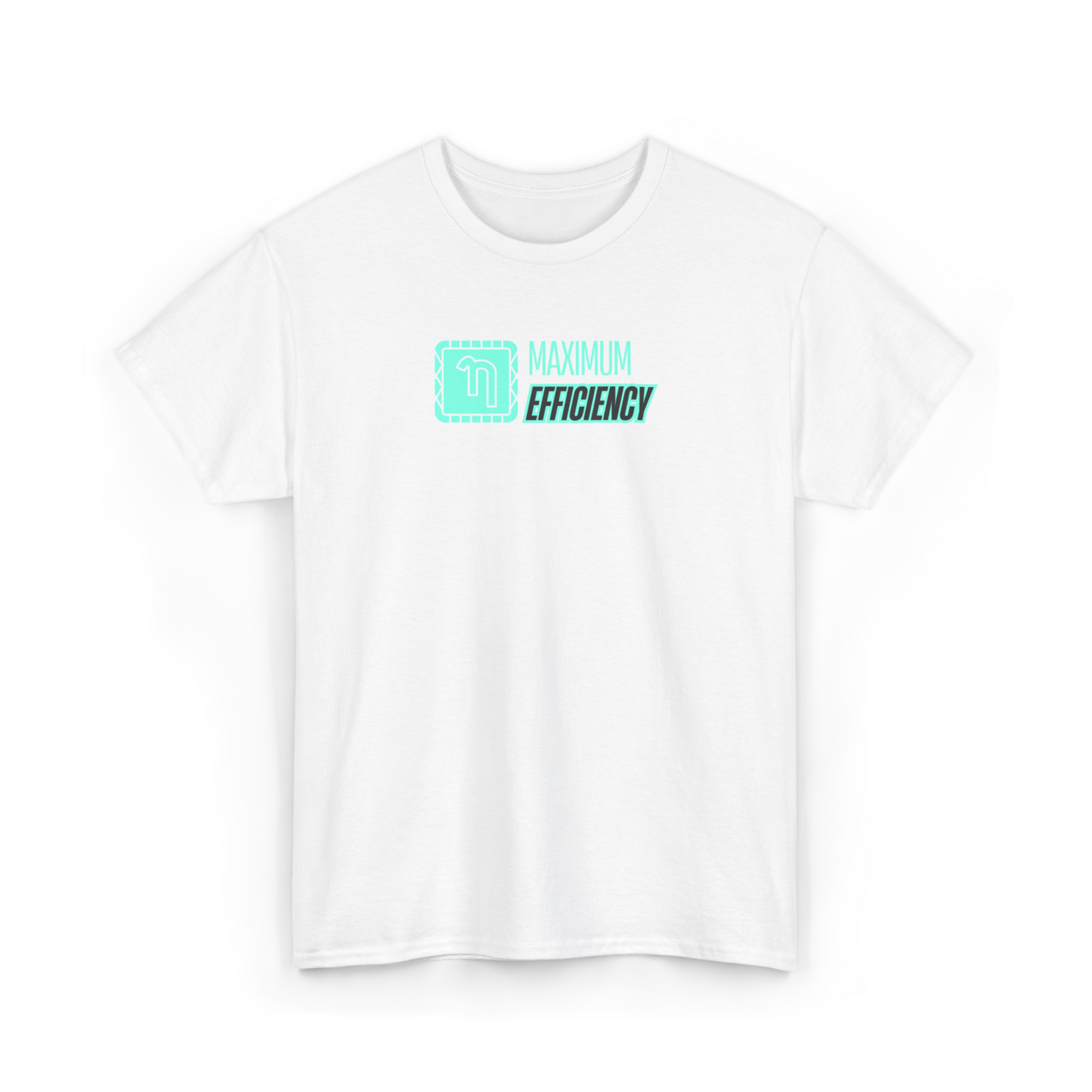 Maximum Efficiency T-Shirt