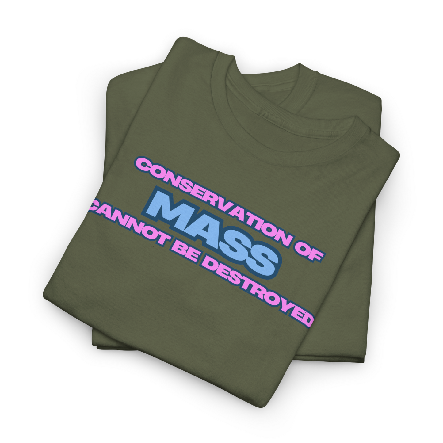 Conservation of Mass T-Shirt